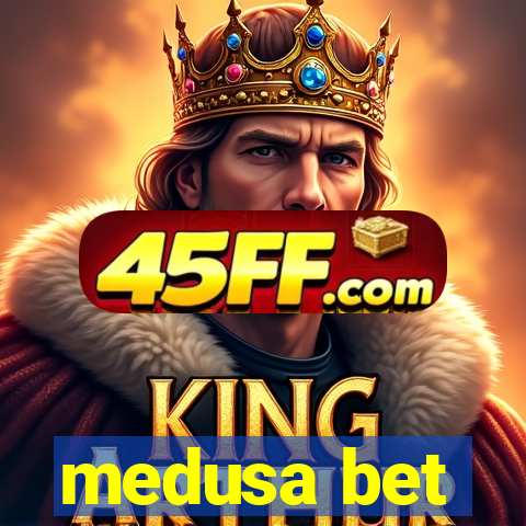 medusa bet